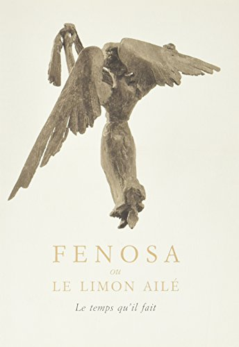 Fenosa ou Le limon ailé