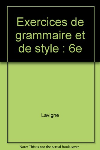 Exercices de grammaire et de style