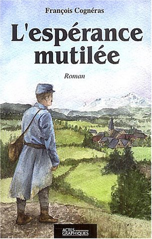 L'espérance mutilée