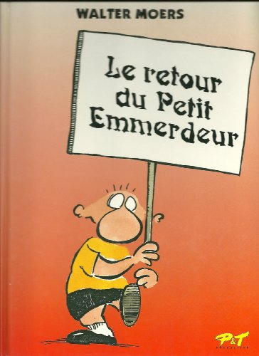 Le petit emmerdeur. Vol. 2. Le retour du petit emmerdeur