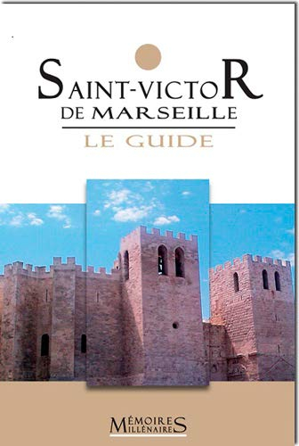 Saint-Victor de Marseille : le guide