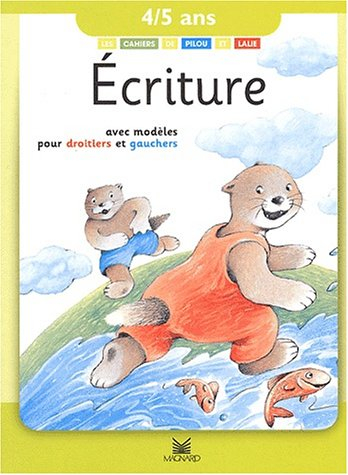Ecriture, 4-5 ans : avec modèles pour droitiers et gauchers