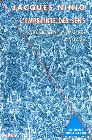 L'empreinte des sens : perception, mémoire, langage