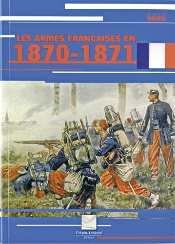 Les armes françaises en 1870-1871
