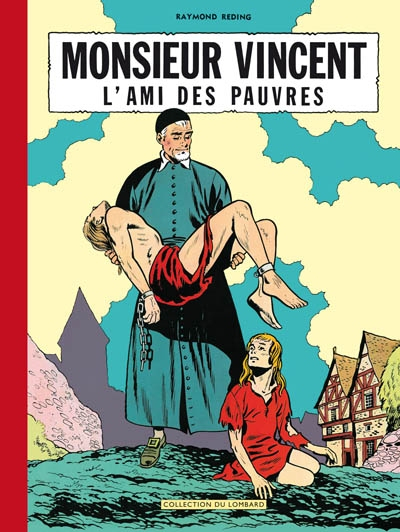 Monsieur Vincent : l'ami des pauvres