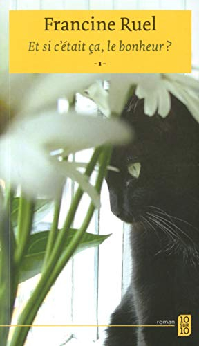 Et si c'était ça, le bonheur?