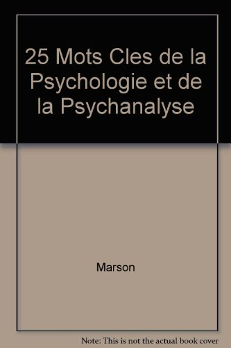 25 mots cles de la psychologie et de la psychanalyse