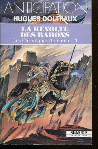 Les chroniques de Vonia. Vol. 4. La Révolte des barons