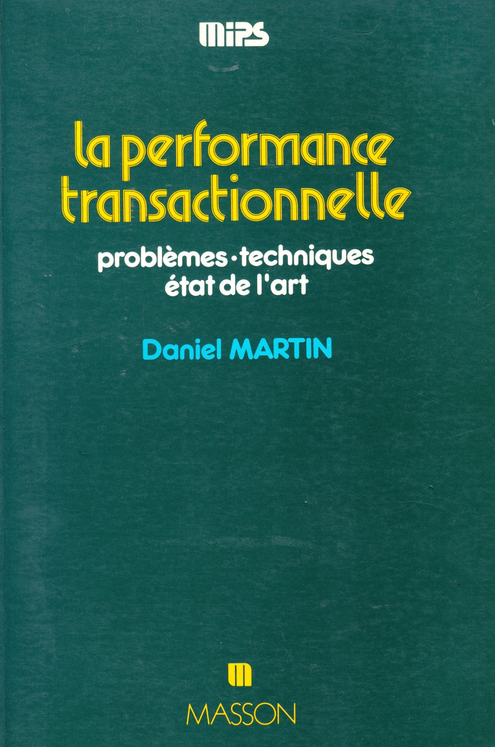 La performance transactionnelle : problèmes, techniques, état de l'art