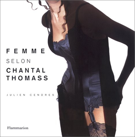 La femme selon Chantal Thomass