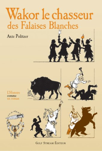 Wakor, le chasseur des Falaises blanches