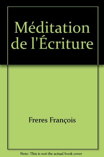 Méditation de l'Ecriture : prière des psaumes