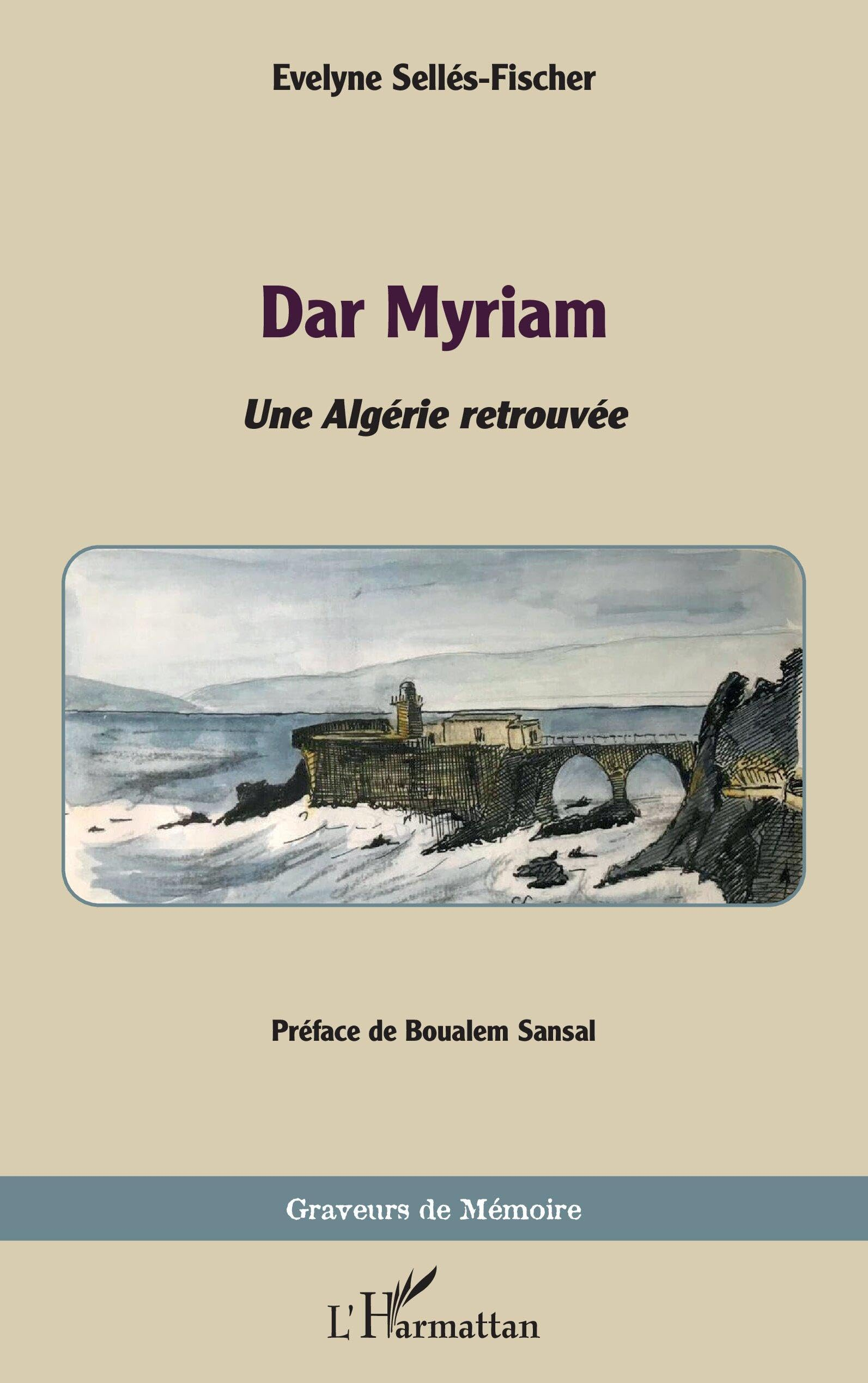 Dar Myriam : une Algérie retrouvée