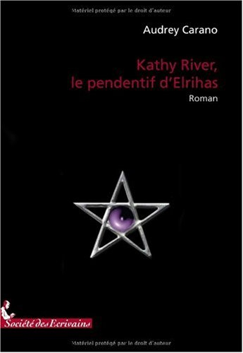 kathy river, le pendentif d'elrihas