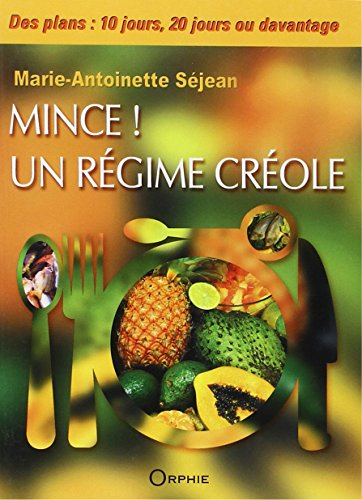 Mince ! un régime créole