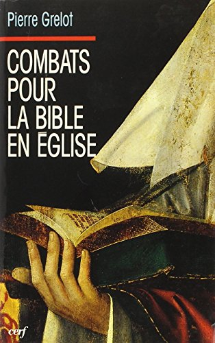 Combats pour la Bible en Eglise : une brassée de souvenirs