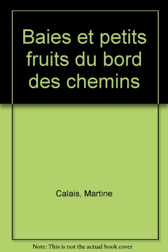 Baies et fruits des bords de chemin