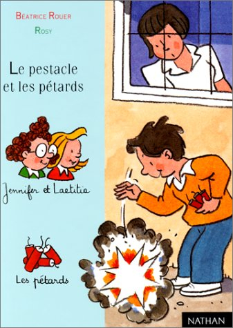 Le pestacle et les pétards