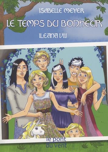 Ileana. Vol. 8. Le temps du bonheur