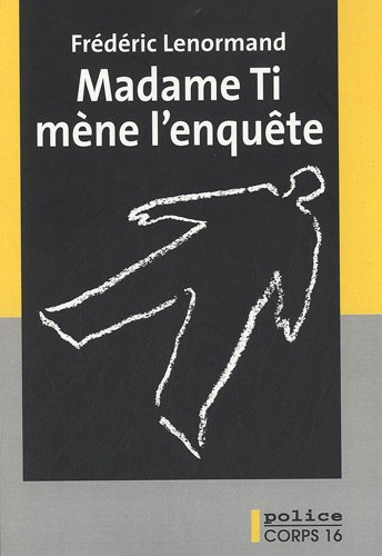 Madame Ti mène l'enquête