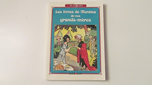 Les livres de morale de nos grands-mères