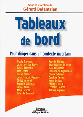 Tableaux de bord : pour diriger dans un contexte incertain