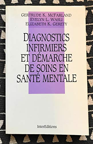 Diagnostics infirmiers et démarche de soins en santé mentale