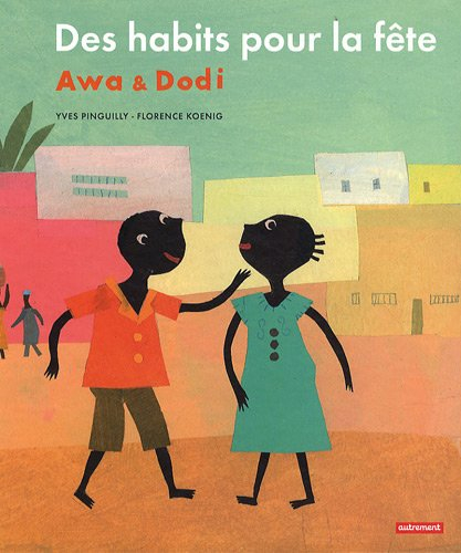 Awa & Dodi. Des habits pour la fête