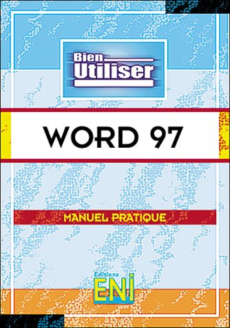 Microsoft Word 97 : manuel pratique