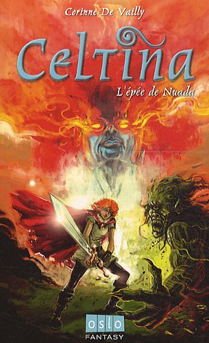 Celtina. Vol. 3. L'épée de Nuada