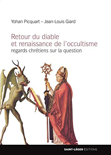 Retour du diable et renaissance de l'occultisme : regards chrétiens sur la question