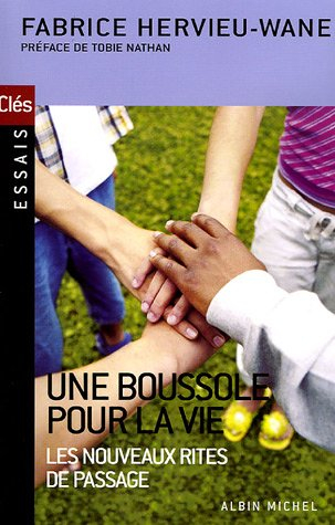 Une boussole pour la vie : les nouveaux rites de passage