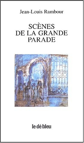 Scènes de la grande parade
