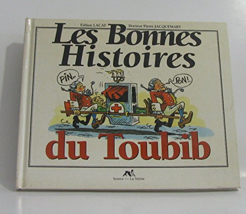 les bonnes histoires du toubib
