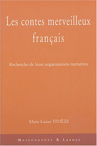 Les contes merveilleux français : recherche de leurs organisations narratives