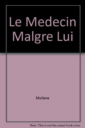 Le Médecin malgré lui