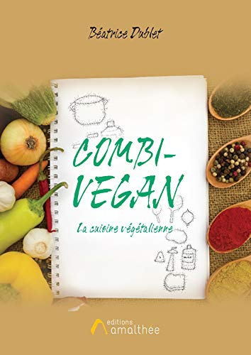 COMBI-VEGAN - LA CUISINE VEGETALIENNE