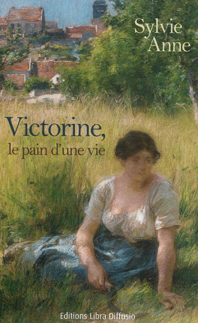 Victorine, le pain d'une vie