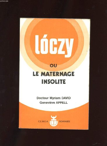 loczy ou le maternage insolite