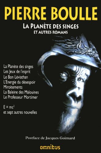 La planète des singes : et autres romans