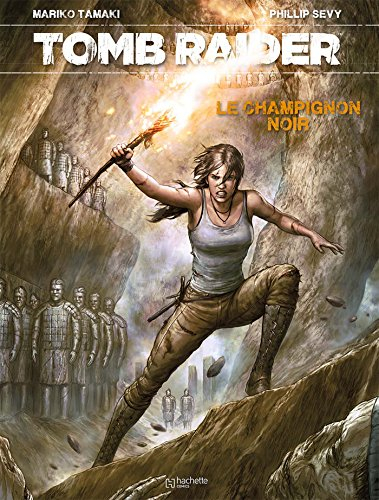 Tomb raider. Vol. 1. Le champignon noir
