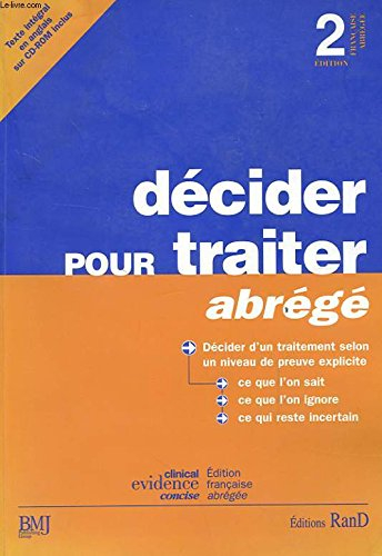 Décider pour traiter : nouveau traité de médecine pratique selon les principes de l'Evidence-Based M