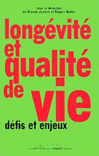 Longévité et qualité de vie : défis et enjeux
