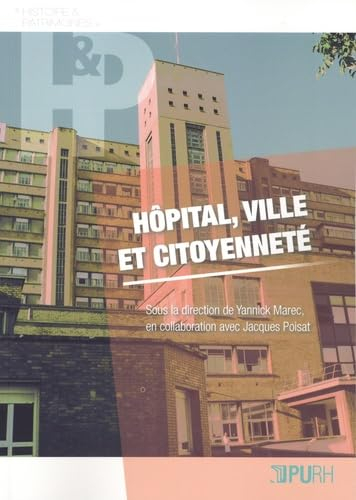 Hôpital, ville et citoyenneté : expérience d'hier et d'aujourd'hui
