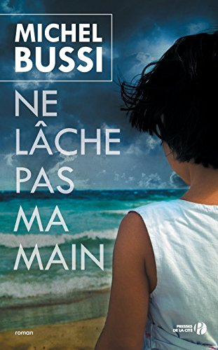 Ne lâche pas ma main