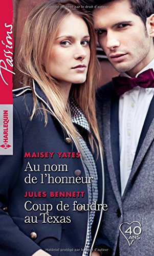 Au nom de l'honneur. Coup de foudre au Texas