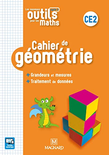 Les nouveaux outils pour les maths CE2, cycle 2 : cahier de géométrie : grandeurs et mesures, traite