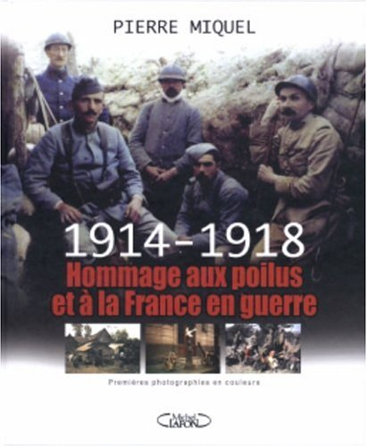 1914-1918 : hommage aux poilus et à la France en guerre