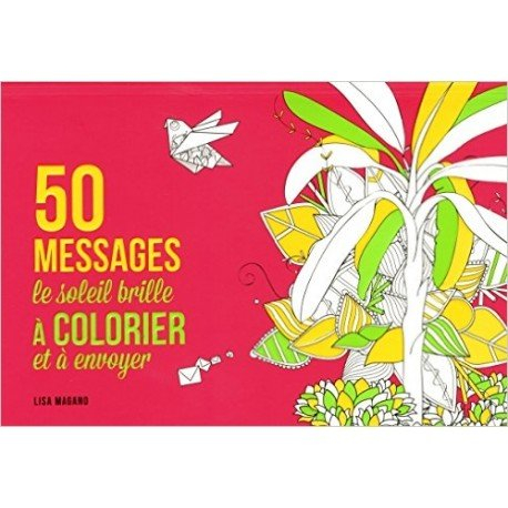 50 messages à colorier et à envoyer : le soleil brille
