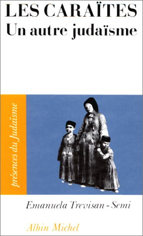 Les Caraïtes : un autre judaïsme